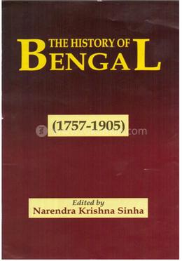 The History of Bengal (1757-1905)