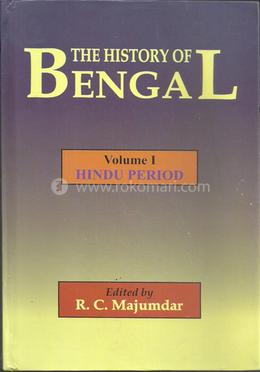 The History of Bengal : Vol 1 Hindu Period 