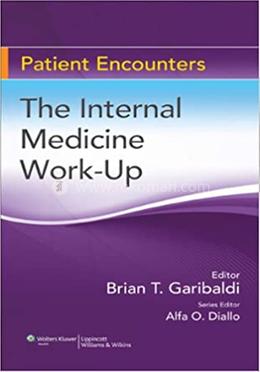 The Internal Medicine Work-up