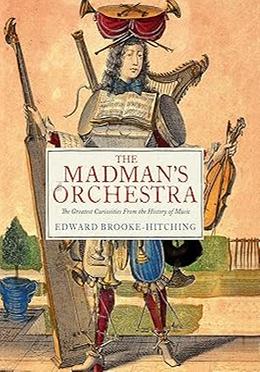 The Madman's Orchestra