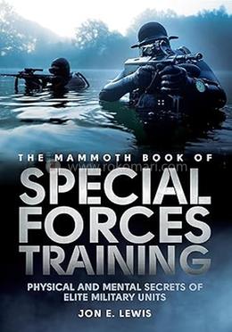 The Mammoth Book Of Special Forces Training