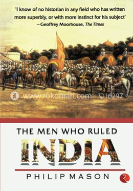 The Men Who Ruled India