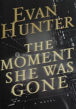The Moment She Was Gone: A Novel image