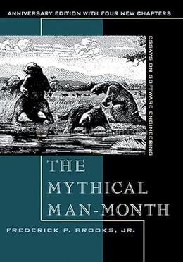 The Mythical Man-Month: Essays on Software Engineering, Anniversary Edition