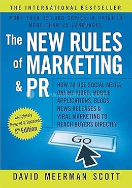 The New Rules of Marketing and PR