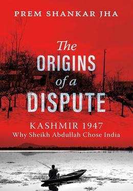 The Origins of a Dispute 