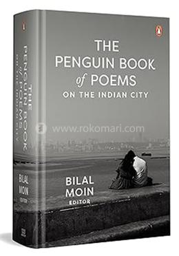 The Penguin Book of Poems on the Indian City