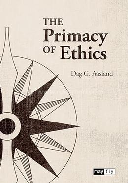 The Primacy of Ethics