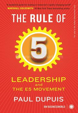 The Rule of 5 : Leadership and The E5 Movement