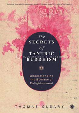 The Secrets of Tantric Buddhism