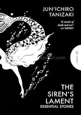 The Siren's Lament: Essential Stories