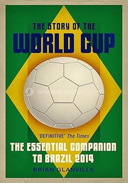 The Story of the World Cup: 2014