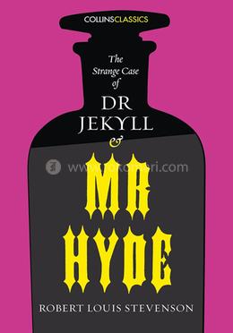The Strange Case of Dr. Jekyll and Mr. Hyde
