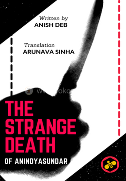 The Strange Death of Anindyasundar