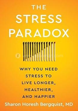 The Stress Paradox