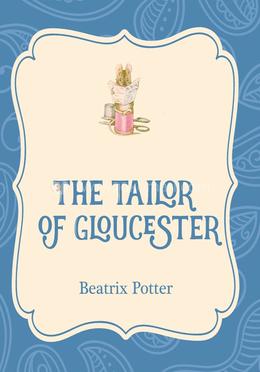 The Tailor of Gloucester 