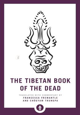 The Tibetan Book Of The Dead: The Great Liberation Through Hearing In The Bardo (Pocket Library)