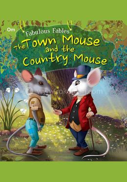 The Town Mouse And The Country Mouse