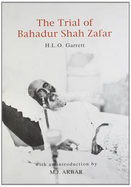 The Trial of Bahadur Shah Zafar