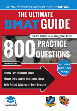 The Ultimate Bmat Guide - 800 Practice Questions