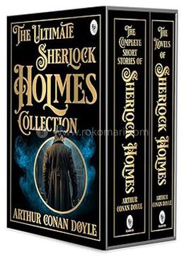 The Ultimate Sherlock Holmes Collection (Boxed Set)