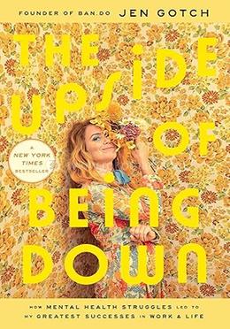 The Upside of Being Down