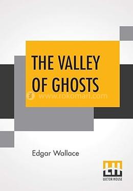 The Valley Of Ghosts 