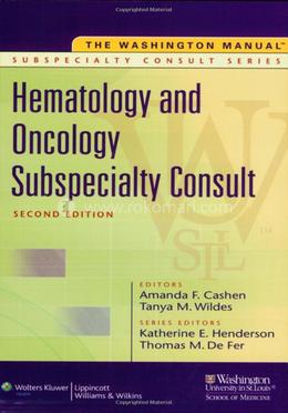 The Washington Manual Hematology and Oncology Subspecialty Consult