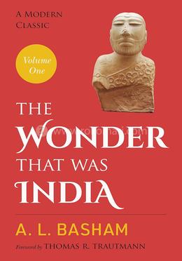 The Wonder That Was India: Volume I 
