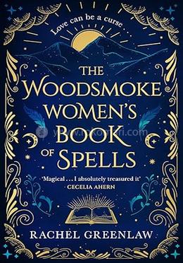 The Woodsmoke Women’s Book of Spells