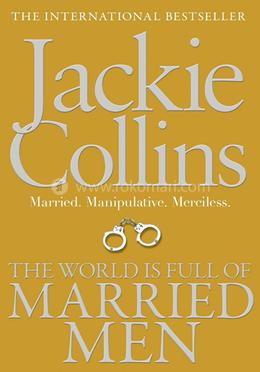 The World Is Full Of Married Men