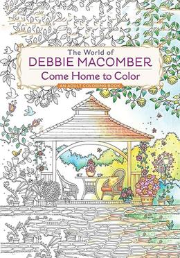 The World of Debbie Macomber : Come Home to Color