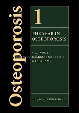 The Year in Osteoporosis - Volume 1