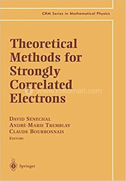 Theoretical Methods for Strongly Correlated Electrons