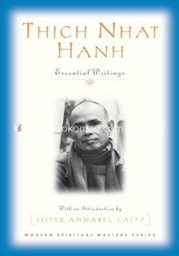 Thich Nhat Hanh: Essential Writings