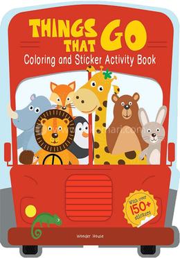 Things That Go - Coloring and Sticker Activity Book