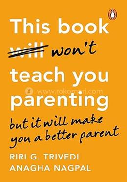 This Book Won't Teach You Parenting