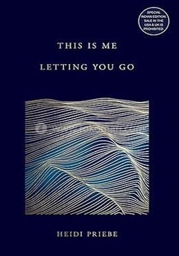 This Is Me Letting You Go
