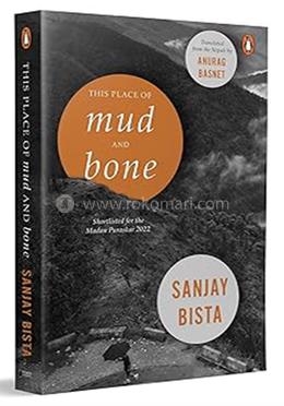 This Place of Mud and Bone