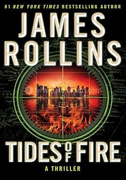 Tides of Fire : A Thriller