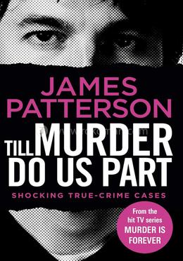Till Murder Do Us Part : Volume 6