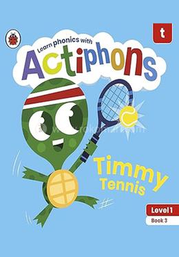 Timmy Tennis : Level 1 Book 3
