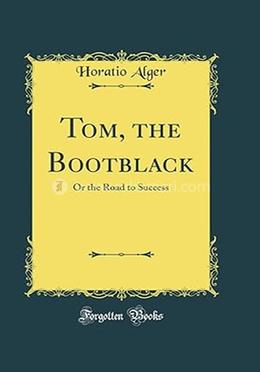 Tom, the Bootblack