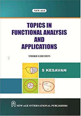 Topics In Functional Analysis And Applications