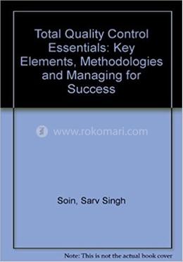 Total Quality Control Essentials