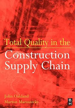 Total Quality in the Construction Supply Chain