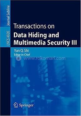 Transactions On Data Hiding And Multimedia Security iii