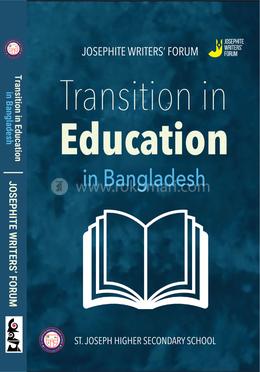 Transition in Education in Bangladesh