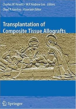 Transplantation of Composite Tissue Allografts