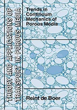 Trends in Continuum Mechanics of Porous Media